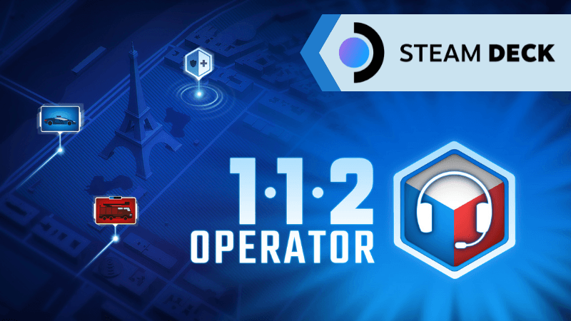 112 Operator is now playable on Steam Deck! image